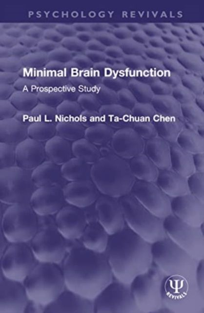 Minimal Brain Dysfunction : A Prospective Study