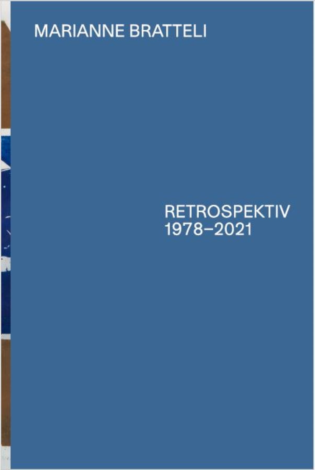 Marianne Bratteli Retrospektiv 1978-2021