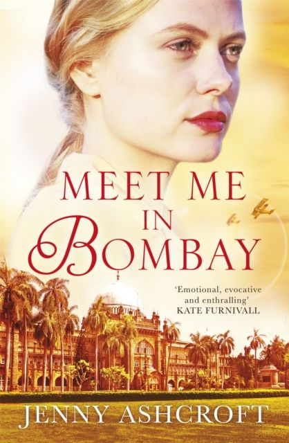 Meet Me in Bombay : All he needs is to find her. First, he must remember who she is.