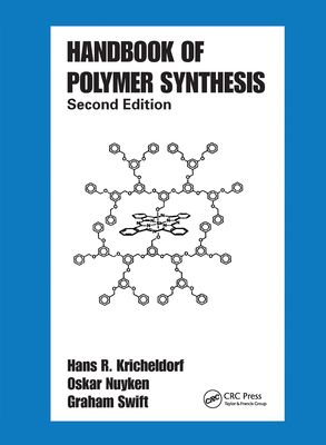 Handbook of Polymer Synthesis : Second Edition