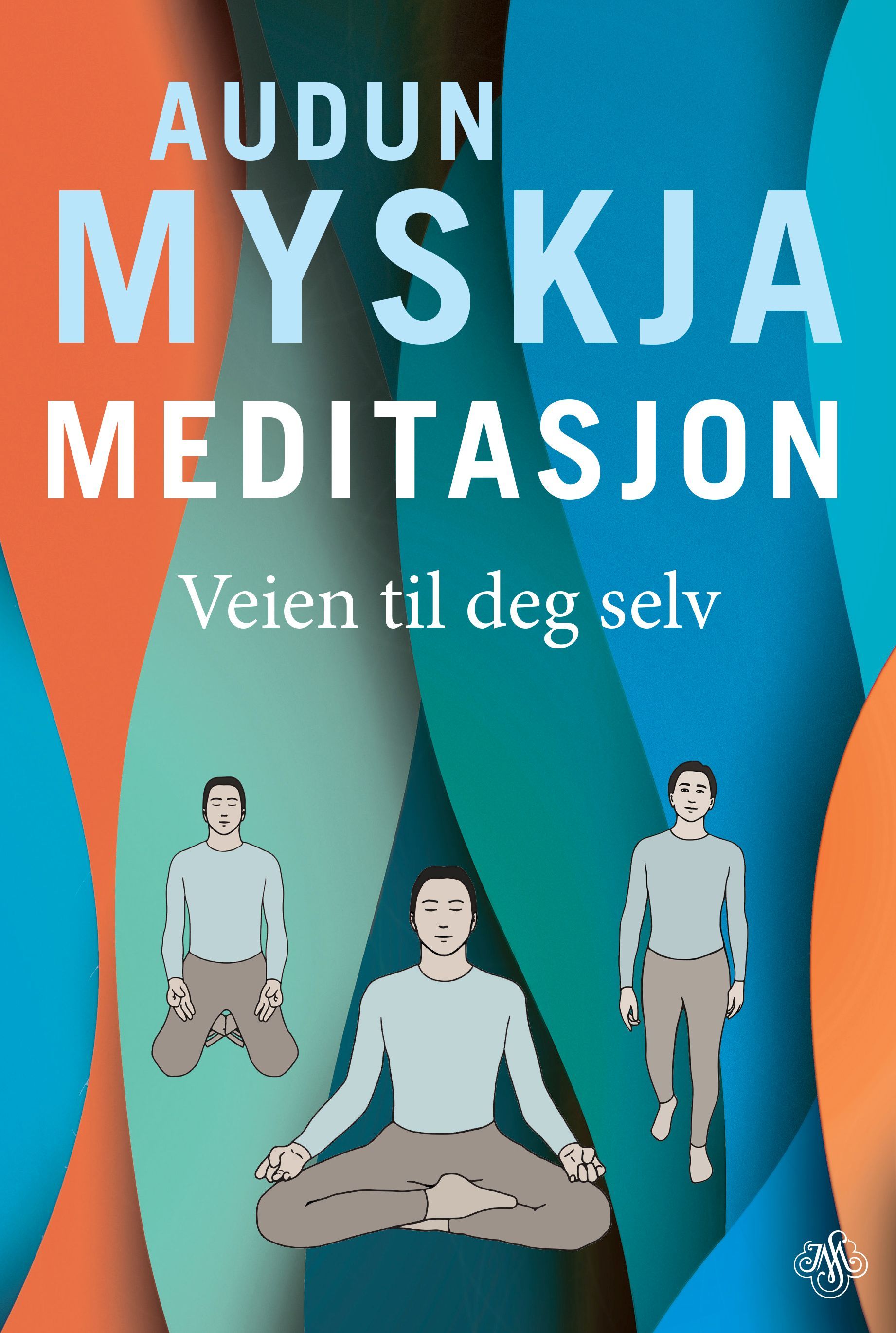 Meditasjon : veien til deg selv