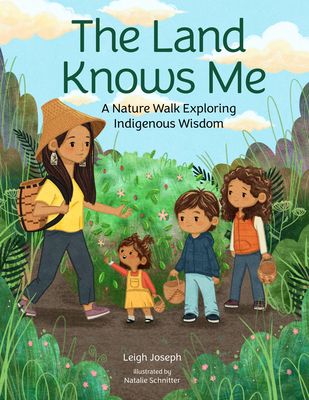 The Land Knows Me : A Nature Walk Exploring Indigenous Wisdom