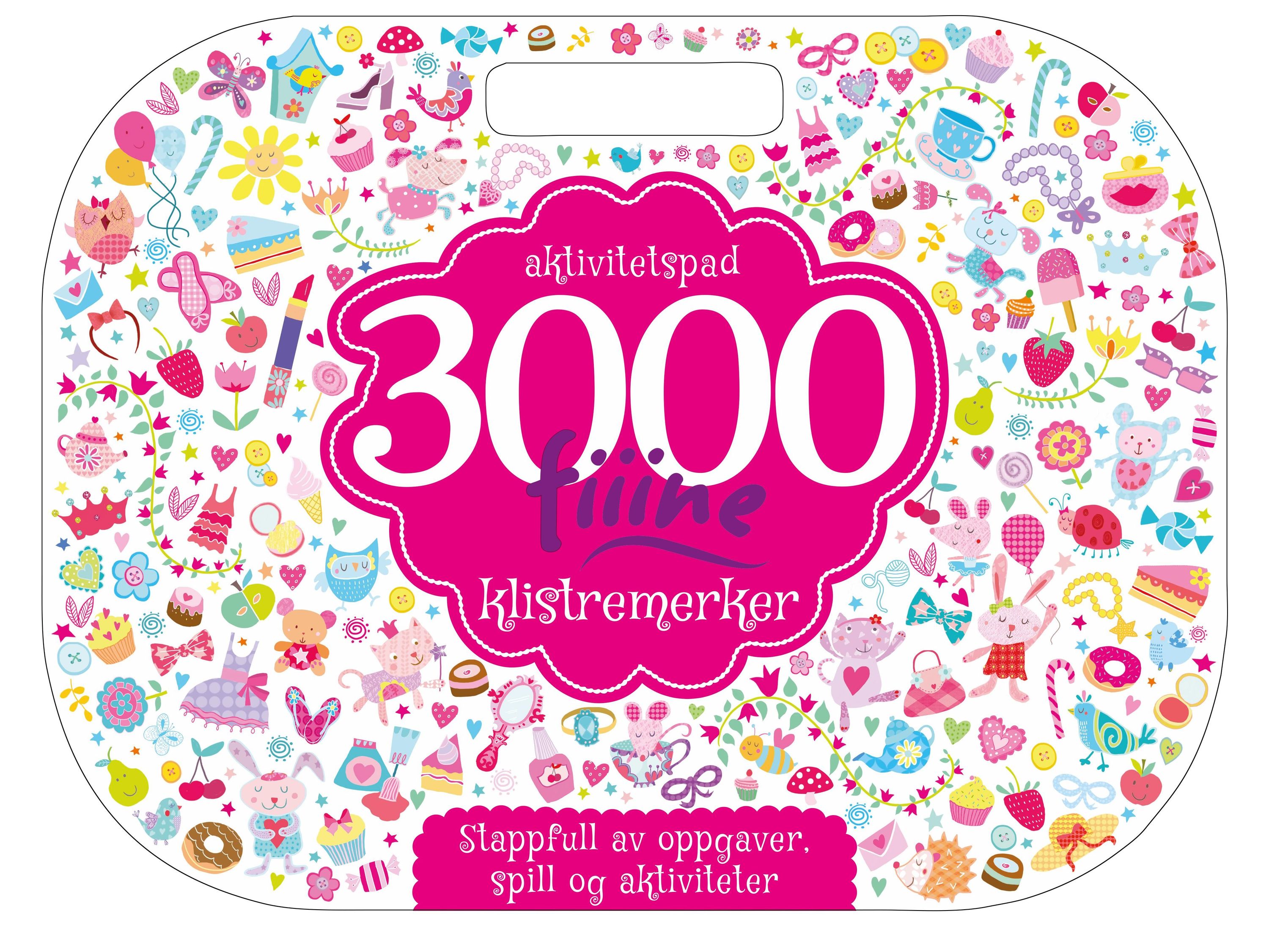 3000 fiiine klistremerker : aktivitetspad : stappfull av oppgaver, spill og aktiviteter