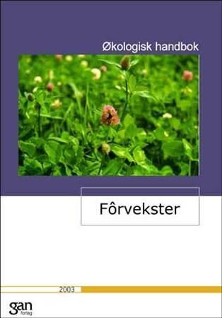 Forsidebilde av Økologisk handbok : fôrvekster