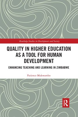 Quality in Higher Education as a Tool for Human Development : Enhancing Teaching and Learning in Zimbabwe
