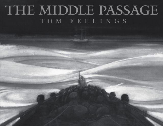 The Middle Passage : White Ships / Black Cargo