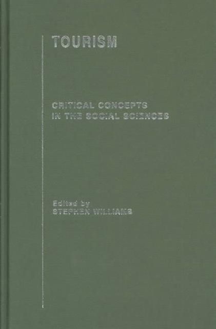 Tourism : Critical Concepts in the Social Sciences