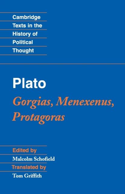 Plato: Gorgias, Menexenus, Protagoras
