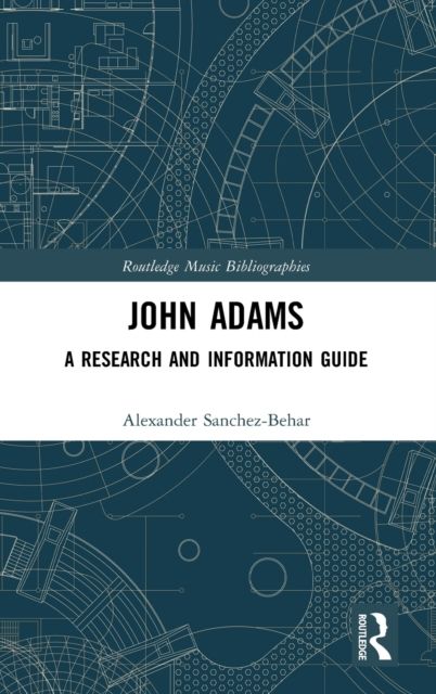 John Adams : A Research and Information Guide