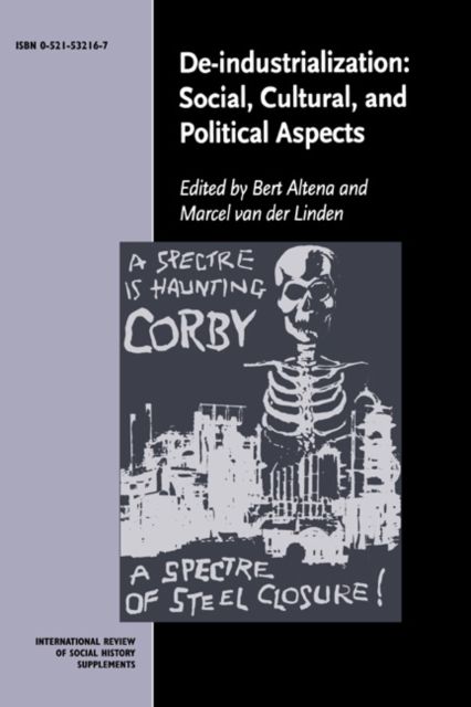 De-Industrialization : Social, Cultural, and Political Aspects
