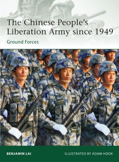 The Chinese People’s Liberation Army since 1949 : Ground Forces