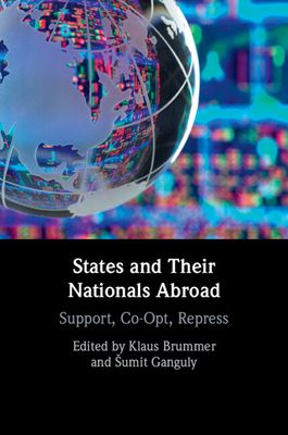 States and their Nationals Abroad : Support, Co-Opt, Repress
