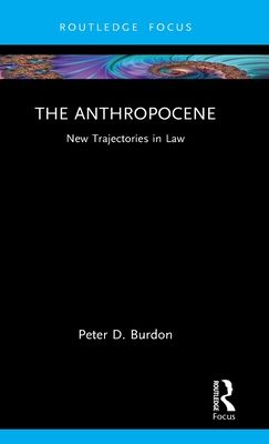 The Anthropocene : New Trajectories in Law