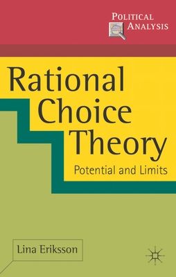 Rational Choice Theory : Potential and Limits