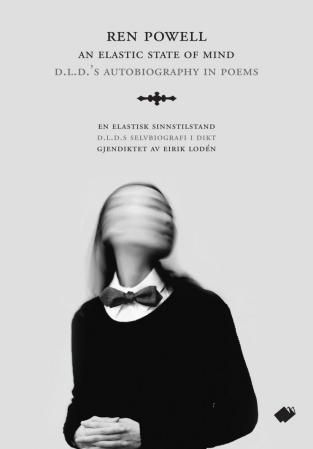 En elastisk sinnstilstand : D.L.D.s selvbiografi i dikt