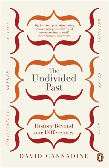 The undivided past : history beyond our differences