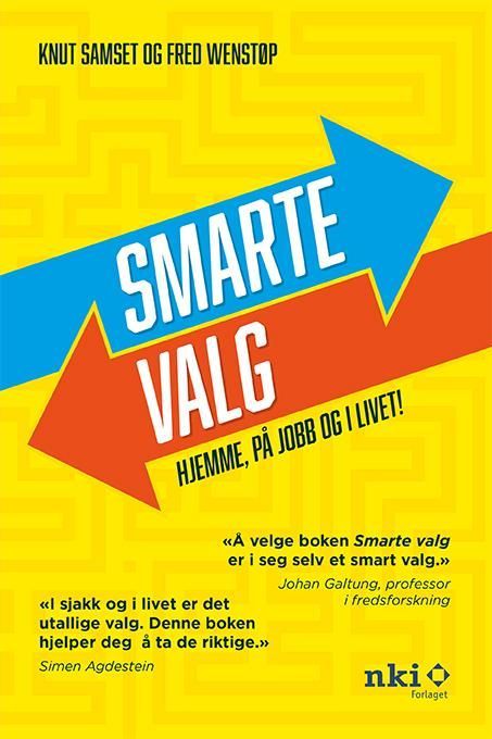 Smarte valg : hjemme, på jobb og i livet