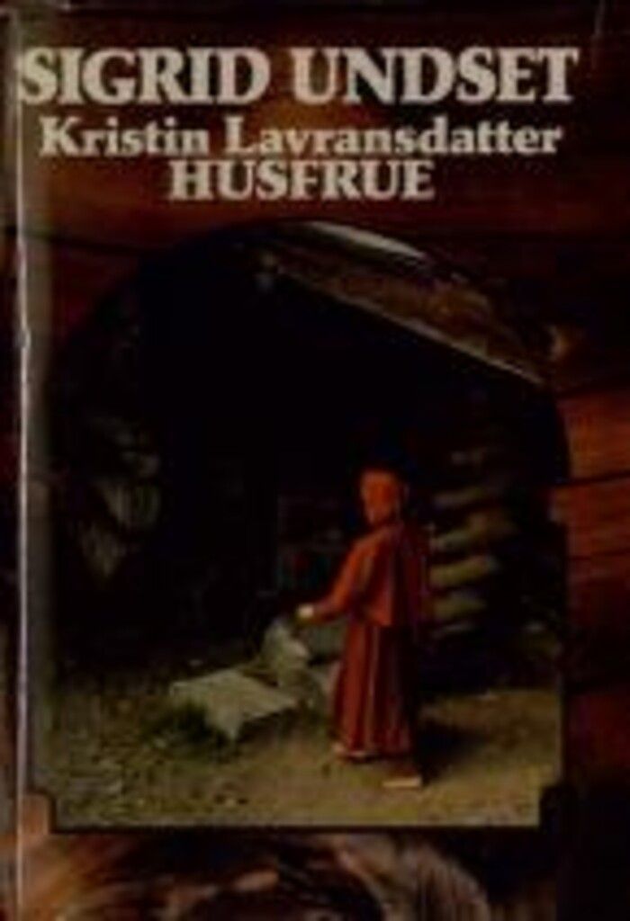 Middelalderverker. Bd. 2 : Kristin Lavransdatter : husfrue