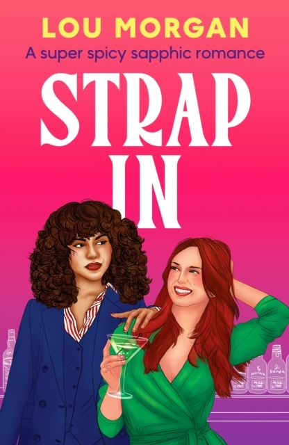 Forsidebilde av Strap In : A super spicy sapphic romance