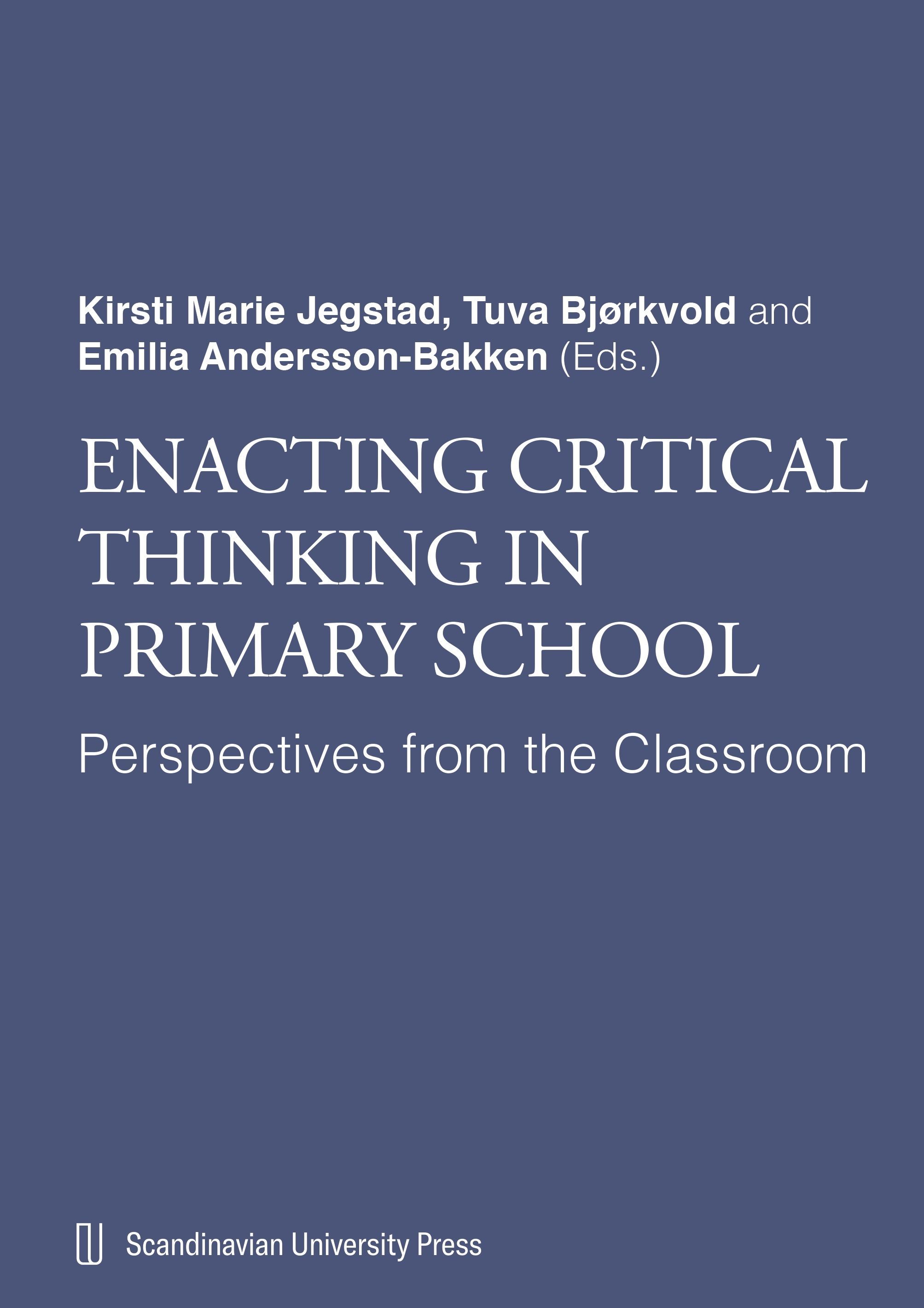 Enacting critical thinking in primary school : perspectives from the classroom