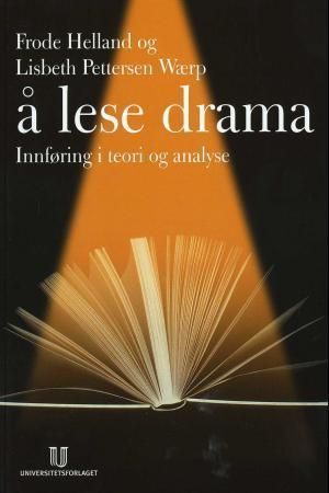 Å lese drama : innføring i teori og analyse