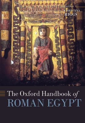 The Oxford Handbook of Roman Egypt