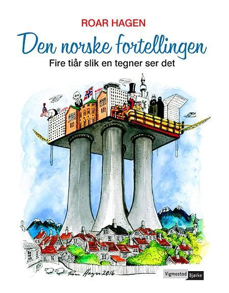Den norske fortellingen : fire tiår slik en tegner ser det