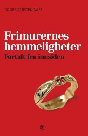 Frimurernes hemmeligheter : fortalt fra innsiden