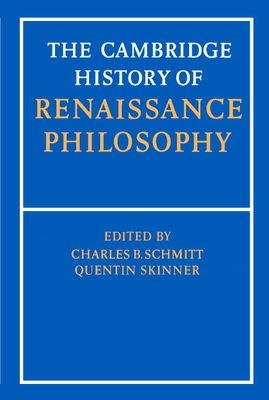 The Cambridge History of Renaissance Philosophy