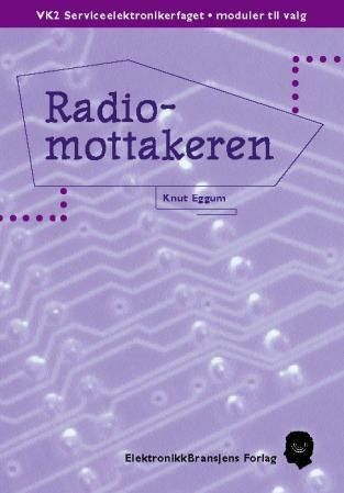 Forsidebilde av Radiomottakeren : VK2 serciceelektronikerfaget, moduler til valg