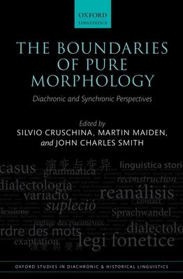 The Boundaries of Pure Morphology : Diachronic and Synchronic Perspectives