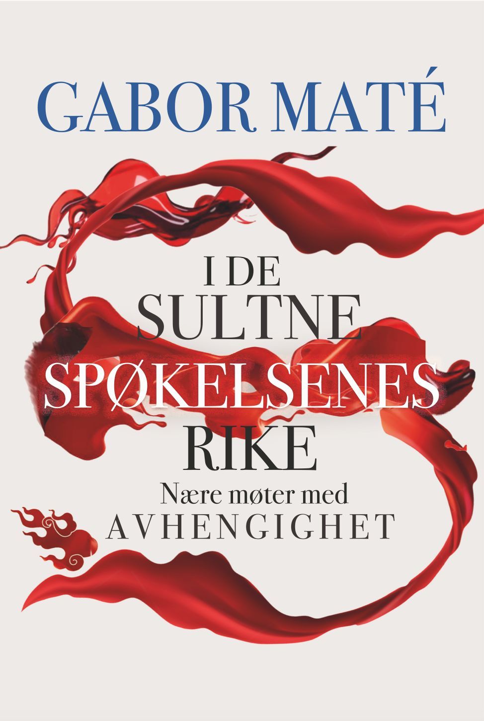 I de sultne spøkelsenes rike : nærkontakt med avhengighet