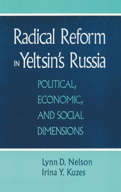 Radical Reform in Yeltsin's Russia : What Went Wrong?