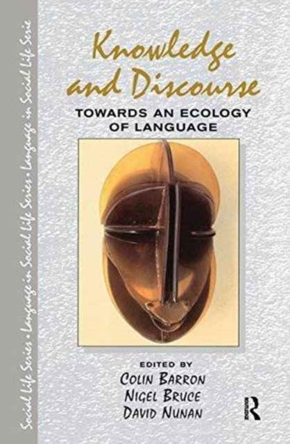 Knowledge & Discourse : Towards an Ecology of Language