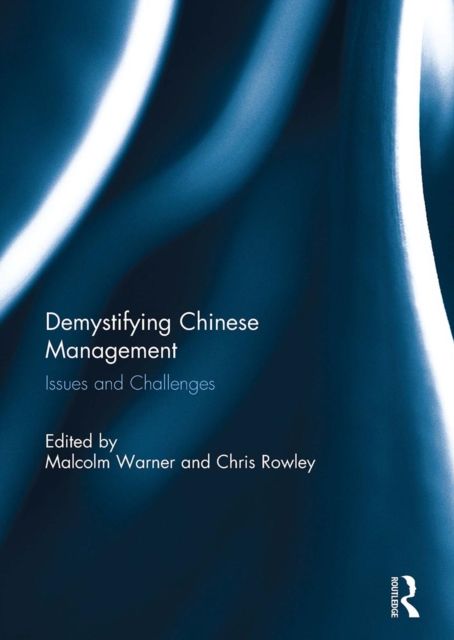 Demystifying Chinese Management : Issues and Challenges