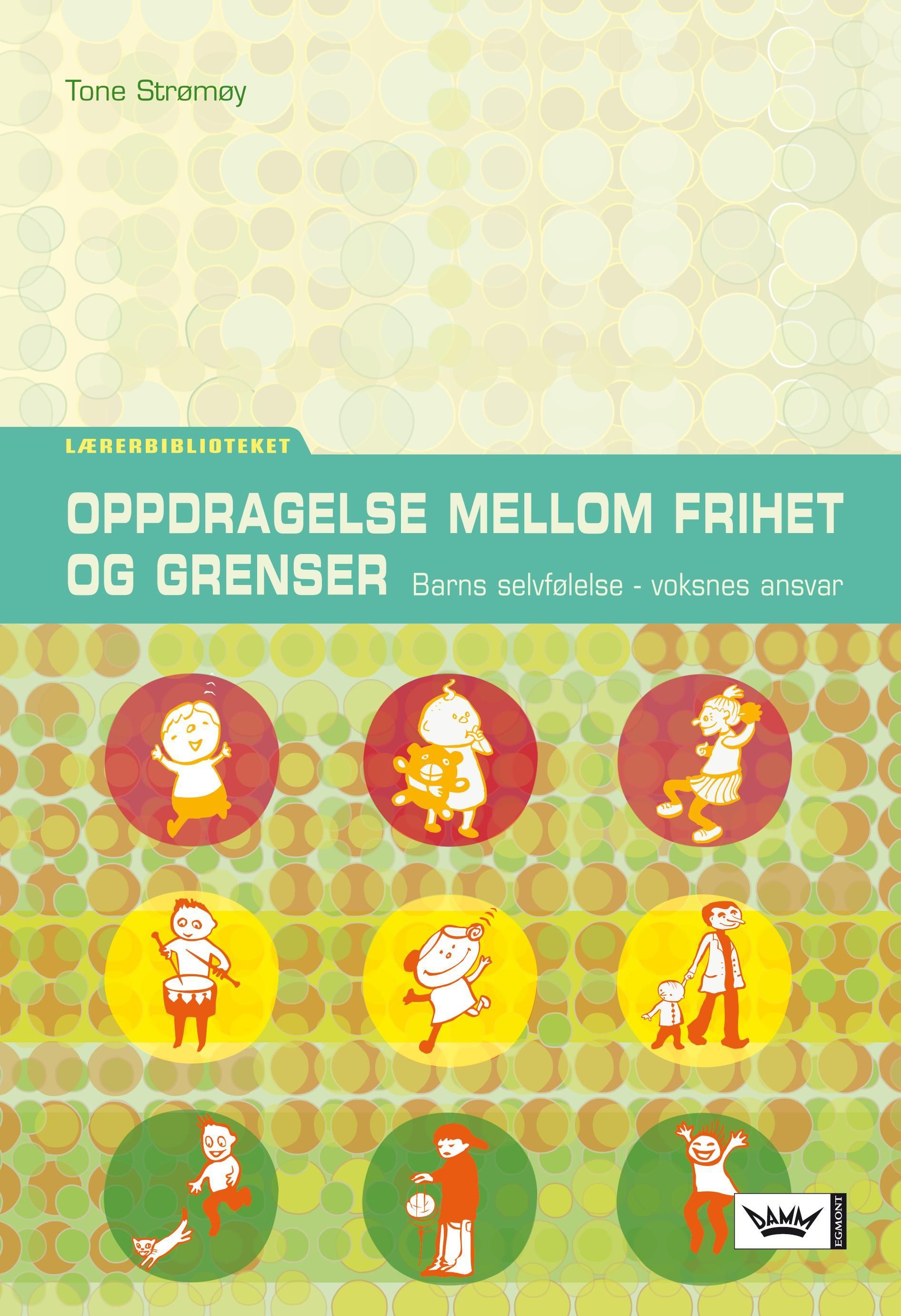 Oppdragelse mellom frihet og grenser