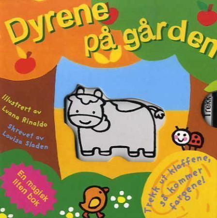 Dyrene på gården : en magisk liten bok