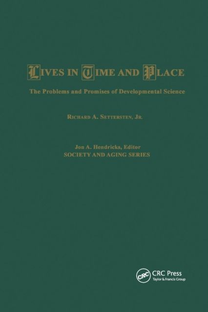 Lives in Time and Place : The Problems and Promises of Developmental Science