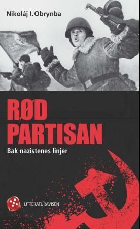 Rød partisan : bak nazistenes linjer