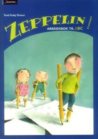 Zeppelin ABC : arbeidsbok A : stavskrift