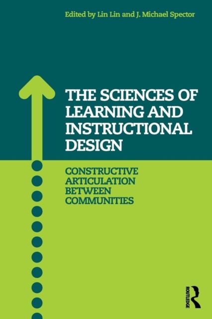 The Sciences of Learning and Instructional Design : Constructive Articulation Between Communities