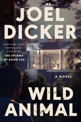 Wild Animal : A Novel