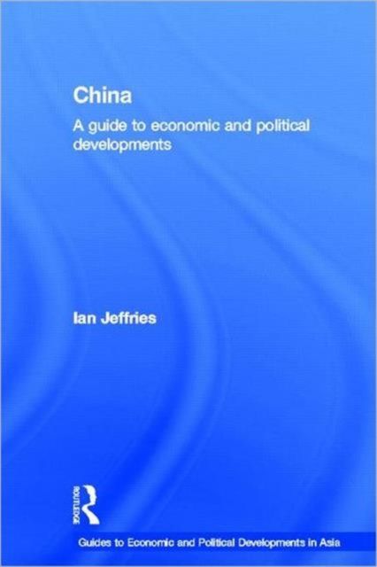 China: A Guide to Economic and Political Developments