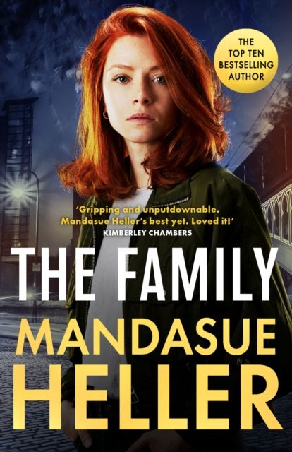 The Family : ‘Gripping and unputdownable – Mandasue Heller’s best yet. Loved it!’ (Kimberley Chambers)