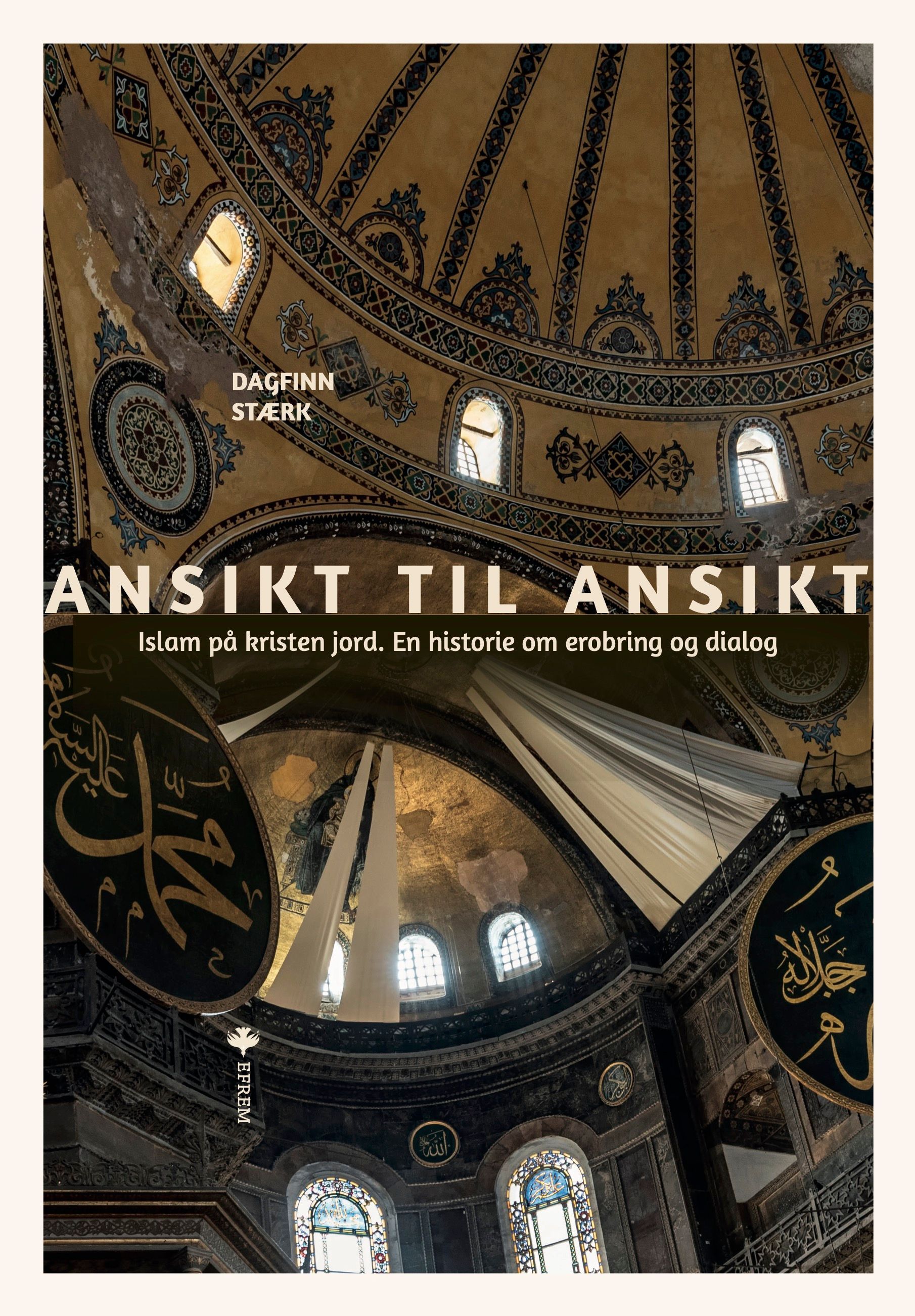 Ansikt til ansikt : islam på kristen jord : en historie om erobring og dialog