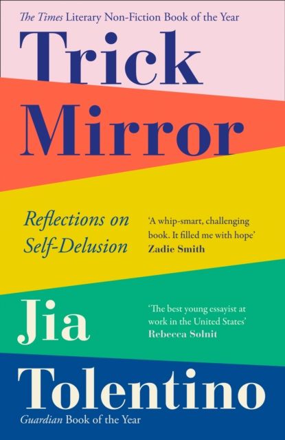 Trick mirror : reflections on self-delusion