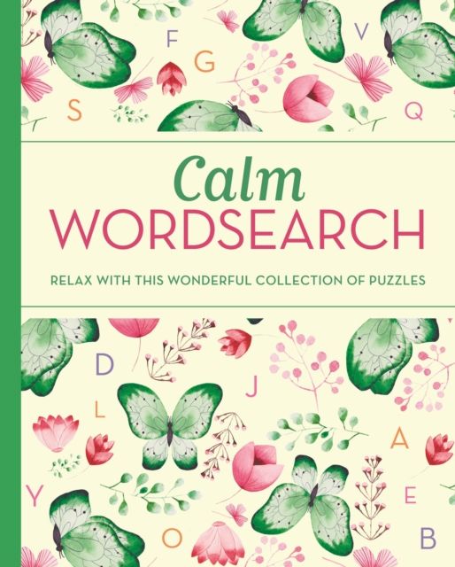Calm Wordsearch : Relax with this Wonderful Collection of Puzzles