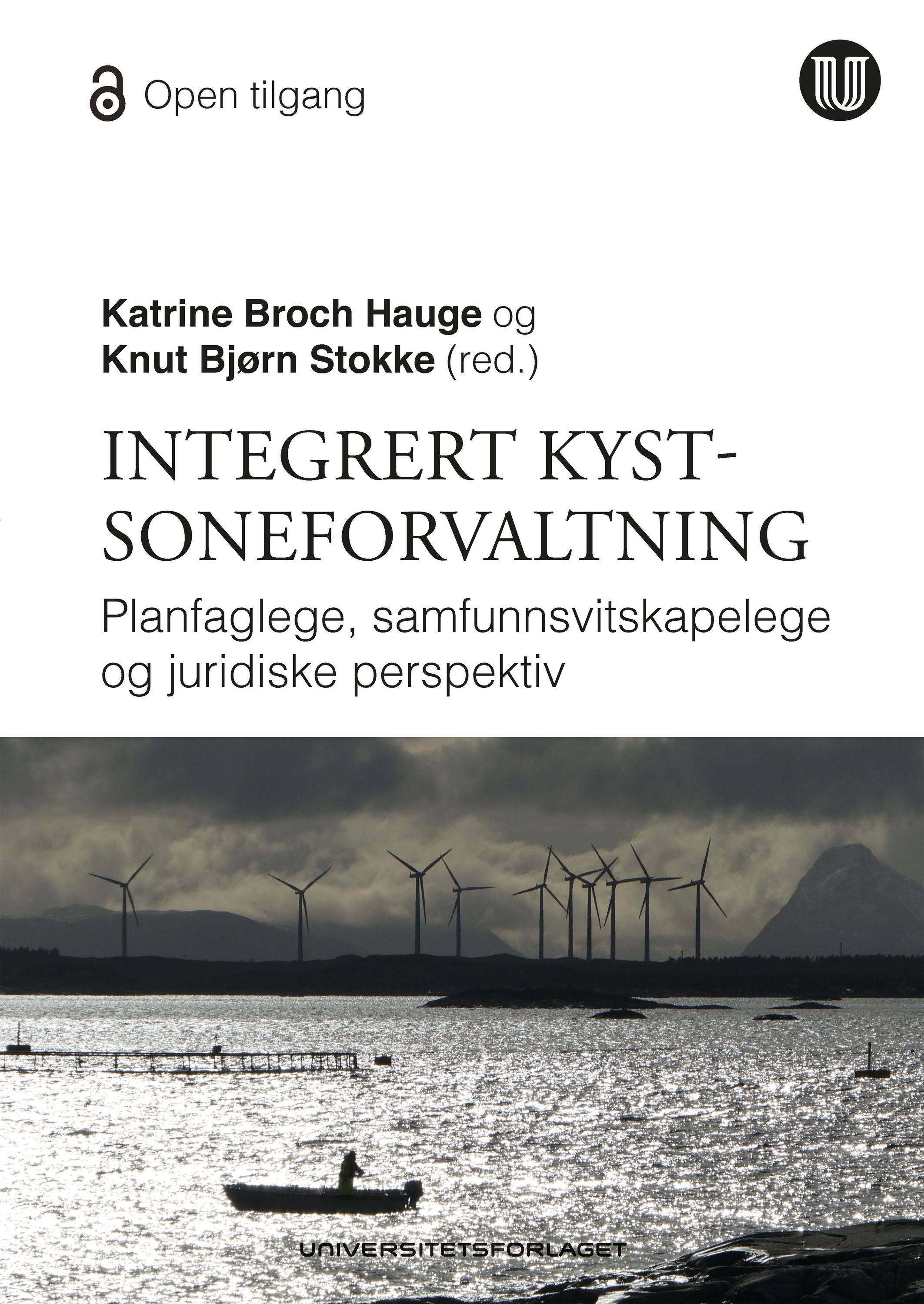 Integrert kystsoneforvaltning : planfaglige, samfunnsvitenskapelige og juridiske perspektiver