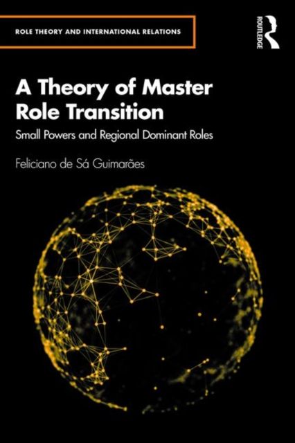 A Theory of Master Role Transition : Small Powers Shaping Regional Hegemons