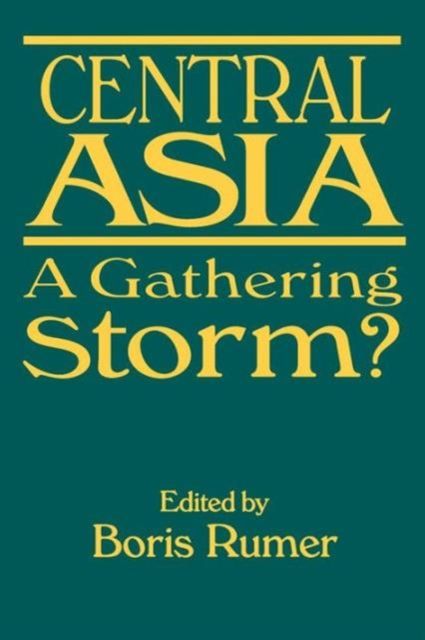 Central Asia : A Gathering Storm?
